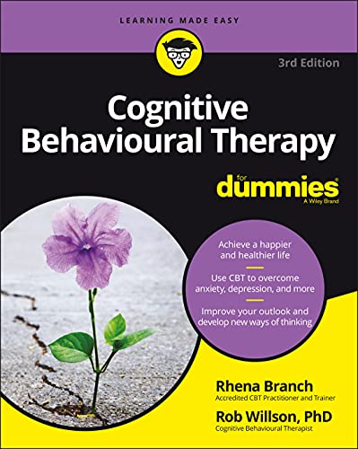 Cognitive Behavioural Therapy For Dummies, 3rd Edition von For Dummies
